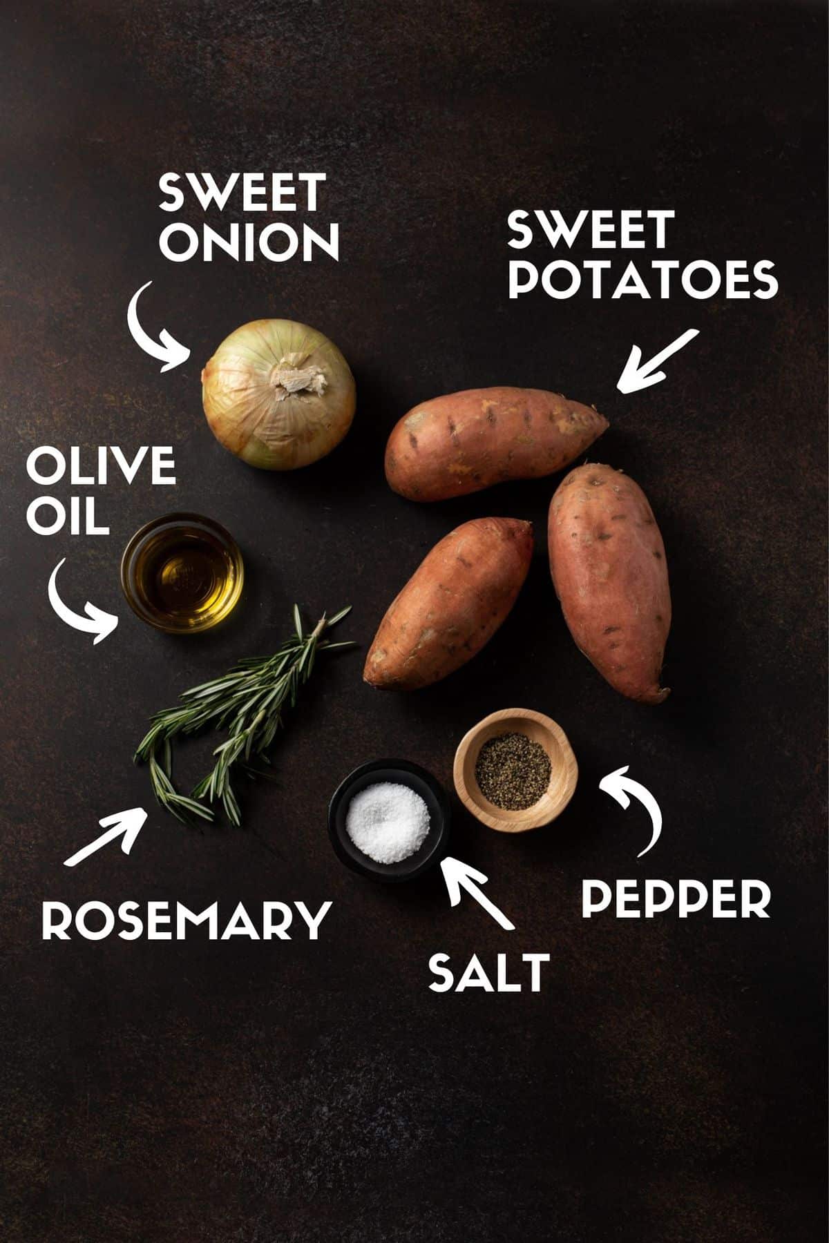 Ingredients including sweet potatoes, onion, olive oil, rosemary, salt and pepper.