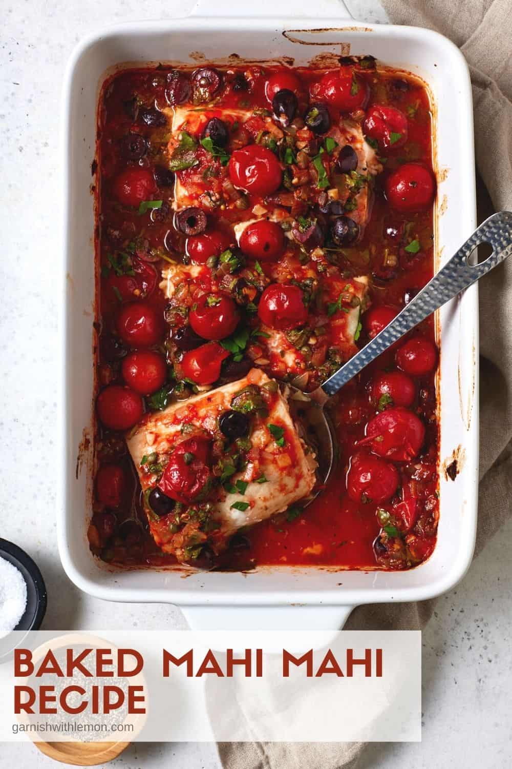 Baked Mahi Mahi Recipe with Tomatoes & Olives Garnish with Lemon